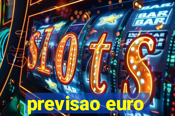 previsao euro